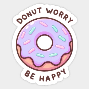 Donut Worry Be Happy - Sweet Encouragement Gift Sticker